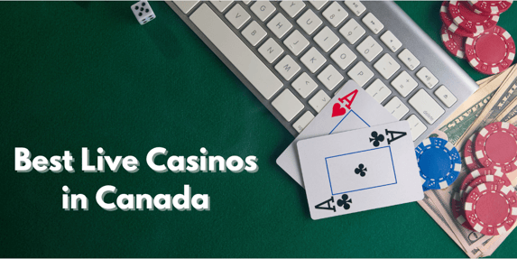Best Live Casinos in Canada