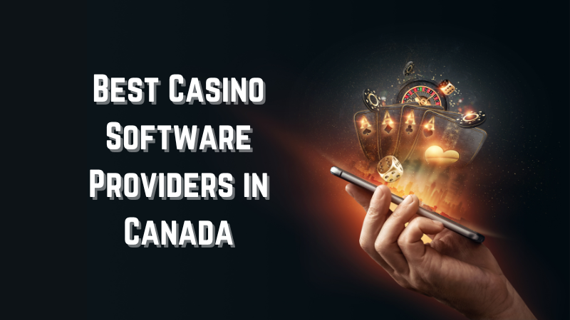 Best Casino Software Providers in Canada