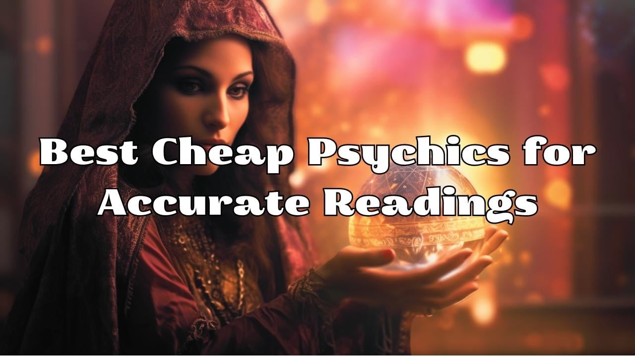 Best Cheap Psychics for Accurate Readings.jpg