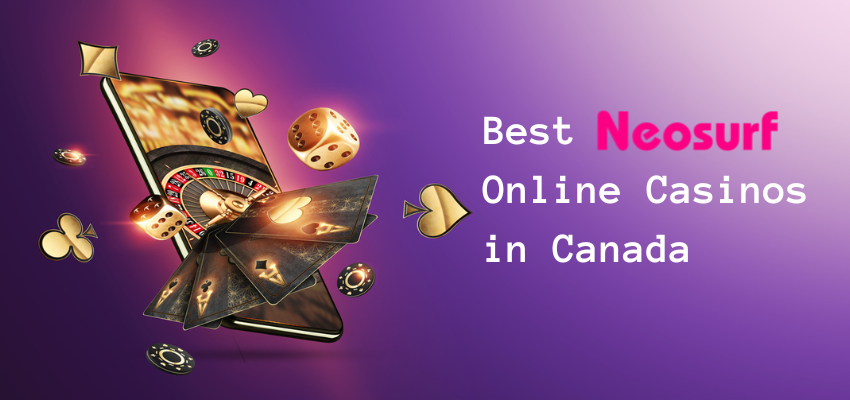 Best Neosurf Casinos in Canada