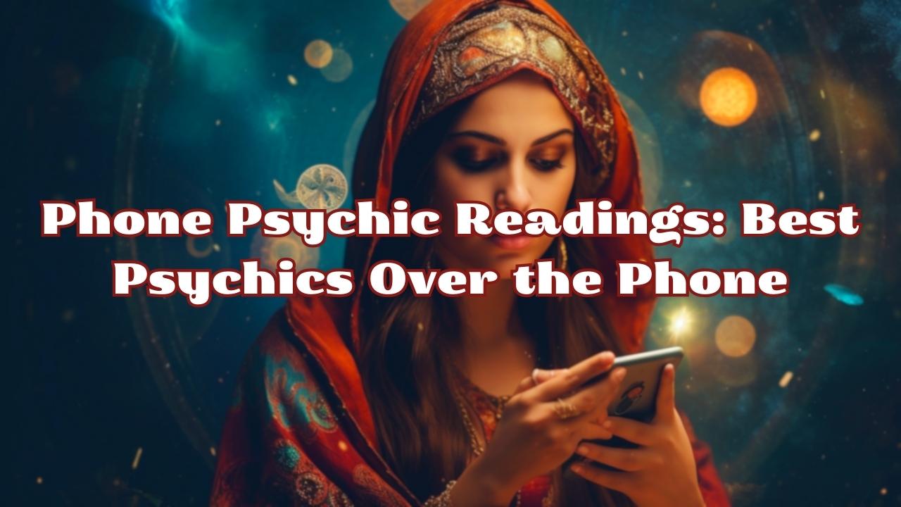 Phone Psychic Readings