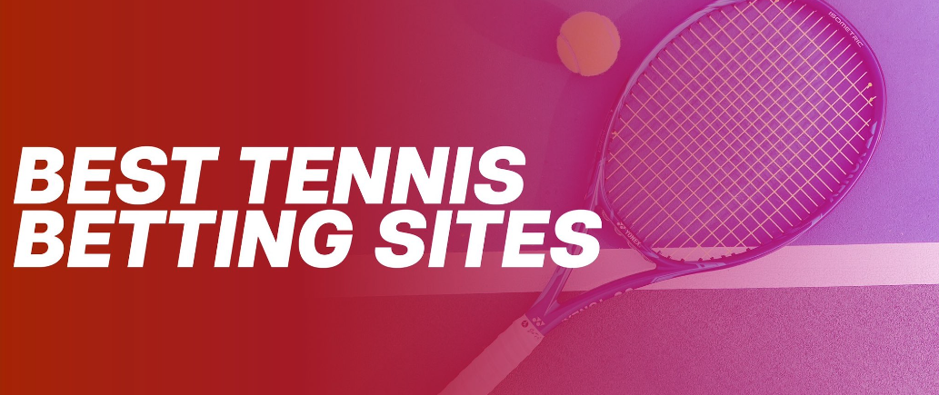 Best Tennis Betting Sites UK