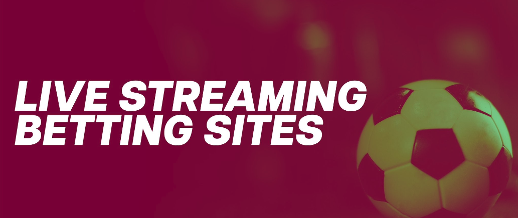 Best Live Streaming Betting Sites UK