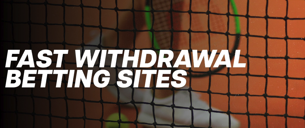 The UK's best fast withdrawal betting sites
