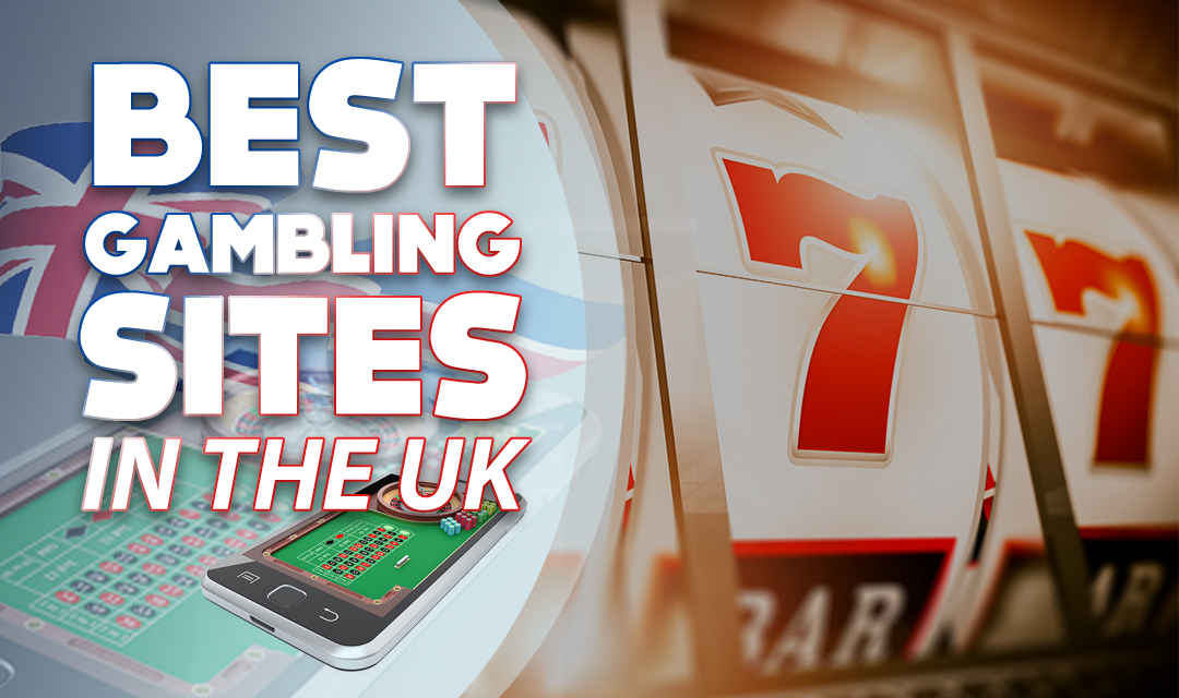 Best Gambling Sites UK