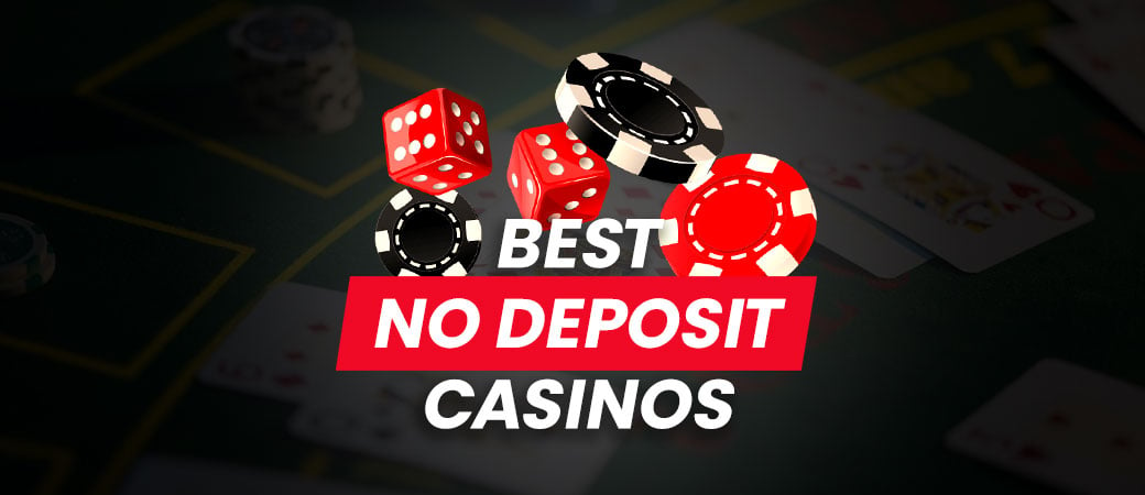 Best No Deposit Casinos