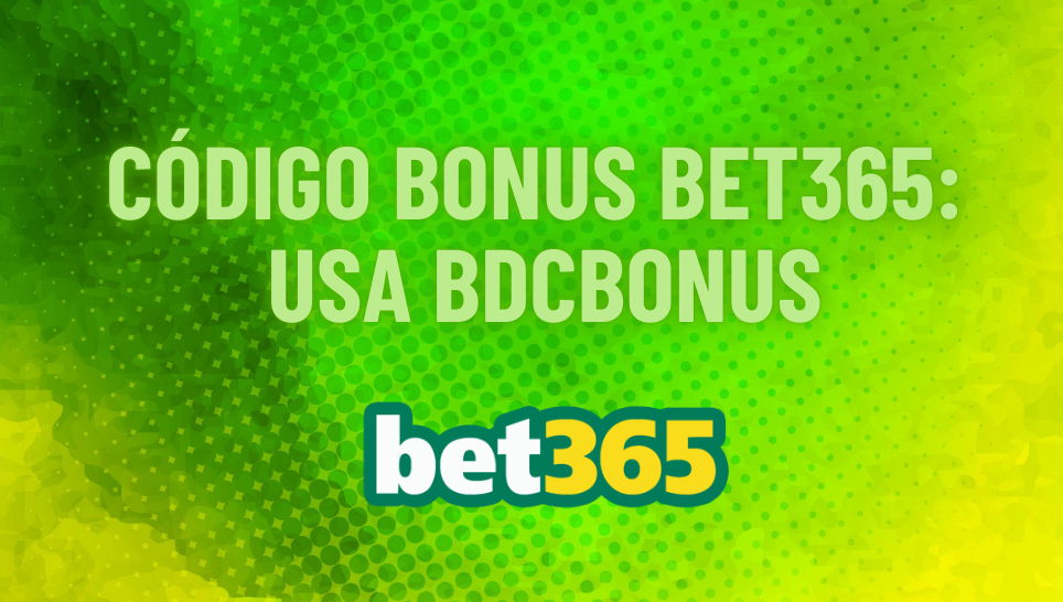 código bonus bet365 méxico