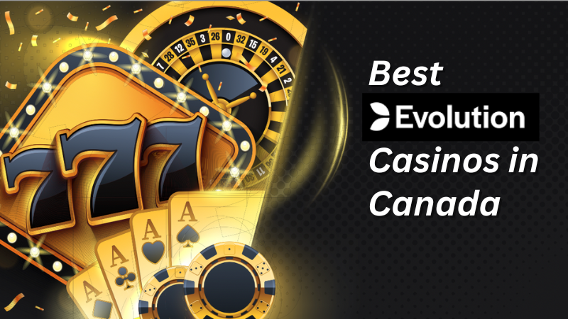 best evolution gaming casinos in canada