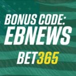 bet365 Bonus Code Pennsylvania EBNEWS – Get $150 in Bonus Bets