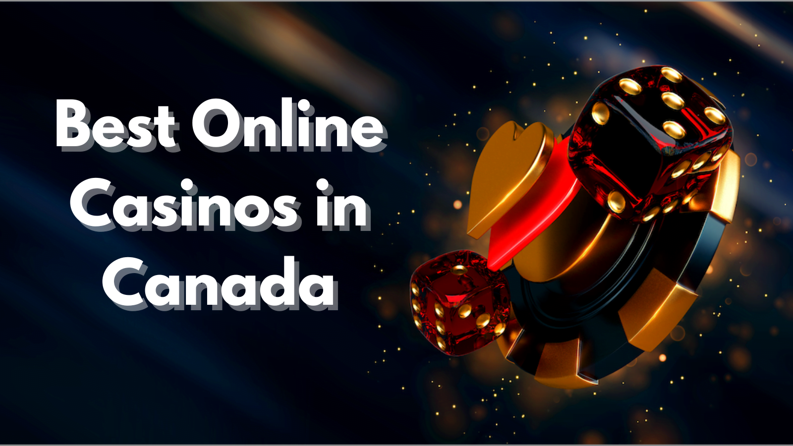 Best Online Casinos in Canada – January 2025