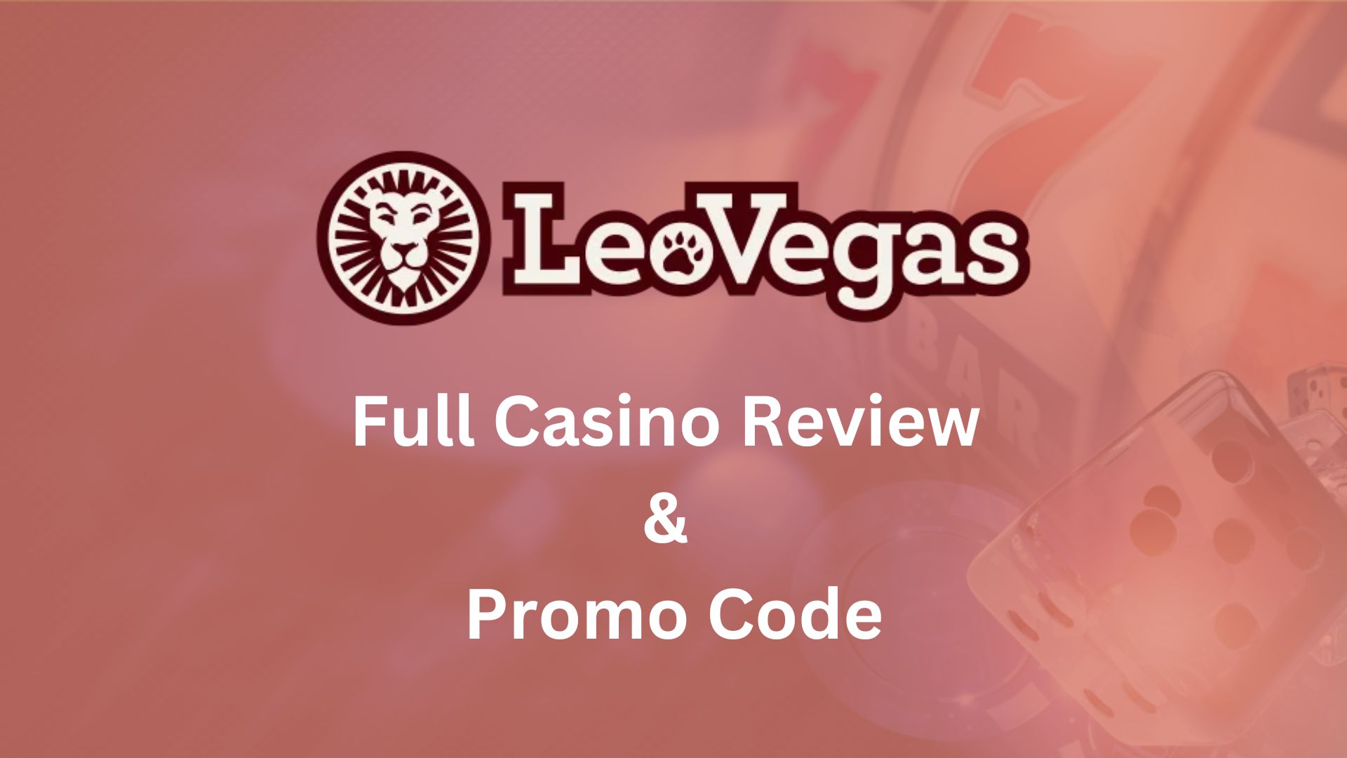 Expert Review of LeoVegas Casino Canada & Promo Code - December 2025