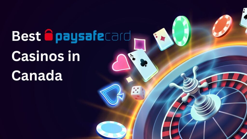 Best paysafe card casinos canada