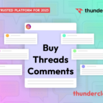 7 Best Sites To Buy Threads Comments In April 2024 ( Active & Real )